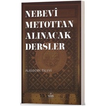 Nebevi Metottan Alınacak Dersler  - Alaeddin Palevi  - Tahkik Yayınları