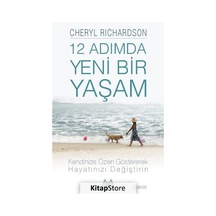 12 Adımda Yeni Bir Yaşam - Cheryl Richardson - Arkadaş Yayıncılık