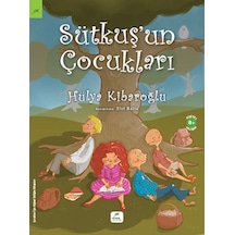 Sütkuş'un Çocukları - Hülya Kibaroğlu - Elma Yayınevi