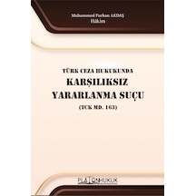 Türk Ceza Hukukunda Karşılıksız Yararlanma Suçu Tck Md. 163 Hakim Muhammed Furkan Akdaş