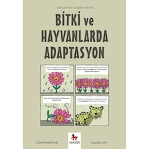Bitki ve Hayvanlarda Adaptasyon - Gençler İçin Çizgilerle Bilim - Joseph Midthun - Almidilli