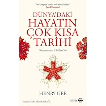 Dünya'daki Hayatın Çok Kısa Tarihi / Henry Gee