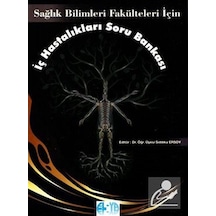 Sağlık Bilimleri Fakülteleri İçin İç Hastalıkları Soru Bankası...