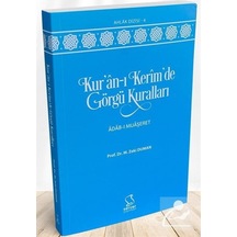Kur'an-ı Kerîm'de Görgü Kuralları - Prof. Dr. M. Zeki Duman