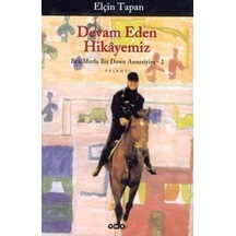 Devam Eden Hikayemiz Elçin Tapan