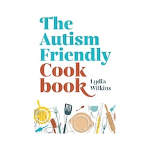 The Autism-friendly Cookbook