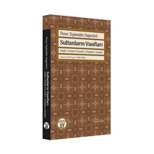 Sultanların Vasıfları / Ömer Ziyaeddin Dağıstani