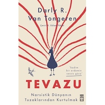 Tevazu: Kadim Bir Erdemin Sessiz Gücü - Daryl R. Van Tongeren - Timaş Yayınları