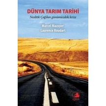 Dünya Tarım Tarihi - Neolitik Çağ'dan Günümüzdeki Krize - Baki Alemdar - Epos Yayınları