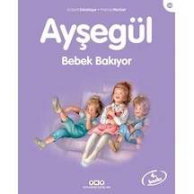 Ayşegül 30 Bebek Bakıyor - Gilbert Delahaye -  Marcel Marlier - Yapı Kredi Yayınları