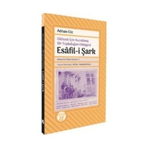 Gülmek İçin Kurulmuş Bir Topluluğun Hikayesi Esafil-i Şark Ad...