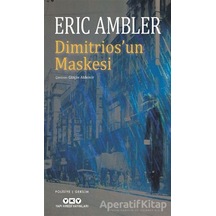 Dimitrios'Un Maskesi - Eric Ambler - Yapı Kredi Yayınları
