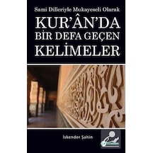 Kur'an'da Bir Defa Geçen Kelimeler - İskender Şahin - Okur Akademi