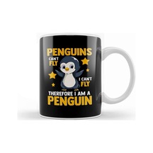 Penguins Can T Fly And Therefore I Am A Penguin Kupa Bardak Porselen Karışık