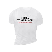 20/1 Penye Compack I Trıed To Warn You. Baskılı Oversize Bisiklet Yaka T-shirt - Beyaz -