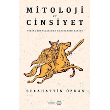 Mitoloji Ve Cinsiyet Viking Inançlarında Kadınların Tarihi Sel 9786057800923