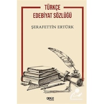 Türkçe Edebiyat Sözlüğü - Şerafettin Ertürk - Gece Kitaplığı