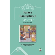Farsça Konuşalım 1 - Sesli CD Hediyeli - Shahed Parvizikhosroshahi -  Parisa Golshaei - Altınordu