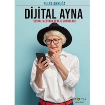 Dijital Ayna & Sosyal Medyada Benlik Sunumları / Fulya Akbuğa