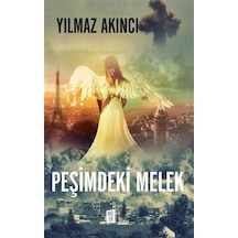 Peşimdeki Melek - Yılmaz Akıncı - Mona