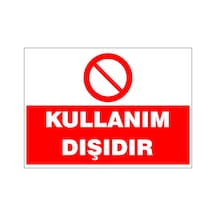Kullanım Dışıdır, İsg Uyarı Levhası