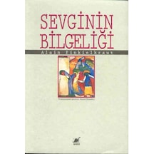 Sevginin Bilgeliği - Alain Finkielkraut - Ayrıntı Yayınları