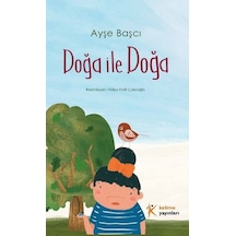 Doğa ile Doğa - Ayşe Başçı - Kelime Yayınları