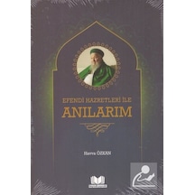 Efendi Hazretleri İle Anılarım / Havva Özkan
