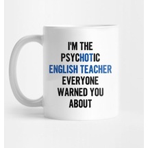 I'm The Psychotic English Teacher Everyone Warned You About Kupa Beyaz