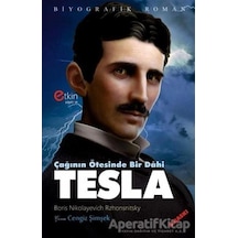 Çağının Ötesinde Bir Dahi Tesla - Boris Nikolayeviç Grakov - Etkin Yayınları