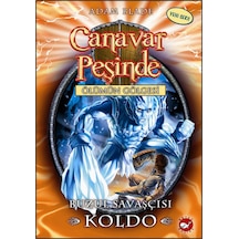 Canavar Peşinde 28 - Buzul Savaşçısı Koldo - Adam Blade - Beyaz Balina Yayınları