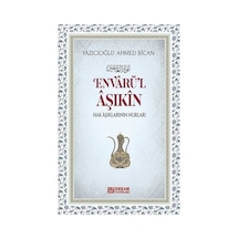 Envarü'l Aşıkın / Ahmed Bican Yazıcıoğlu