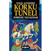 Korku Tüneli 4-Korkunç Palyaçolar - Tuncel Altınköprü - Genç Hayat