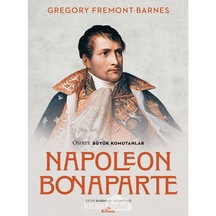 Napoleon Bonaparte Gregory Fremon-Barnes Kronik Kitap 9786057635921