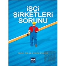 İşçi Şirketleri Sorunu