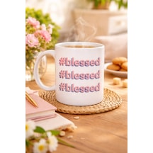 Blessed Yazılı Porselen Kupa Model 34 Motivasyonlu Kahve Kupası - Günlük Kullanım & Hediye Çok Renkli