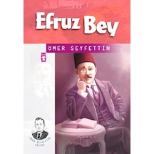 Efruz Bey - Ömer Seyfettin - Timaş Çocuk