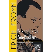 Psikanaliz ve Zen Budizm - Erich Fromm - Say Yayınları