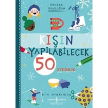 Kışın Yapılabilecek 50 Etkinlik: Macera Günlüğüm