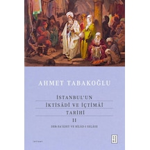 Ketebe İstanbul Un İktisâdî Ve İçtimâî Tarihi - Iı