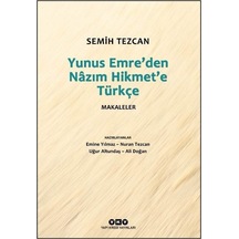 Yunus Emre'den Nazım Hikmet'e Türkçe Makaleler / Semih Tezcan