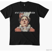 Flood Of Style İşsiz Bir Soytarı Kimseye Ait Değil T-shirt Erkekler Kadınlar İçin %100 Pamuklu Tişörtler Kıs Siyah