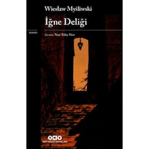 İğne Deliği - Wieslaw Mysliwski - Yapı Kredi Yayınları