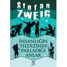 İnsanlığın Yıldızının Parladığı Anlar - Stefan Zweig - Panama Yayıncılık