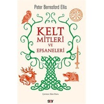 Kelt Mitleri ve Efsaneleri - Peter Berresford Ellis - Say Yayınları