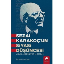 Sezai Karakoç'un Siyasi Düşüncesi / İbrahim Durmaz