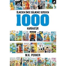 Ölmeden Önce Gülmeniz Gereken 1000 Karikatür  -  M. K. Perker  -  Karakarga