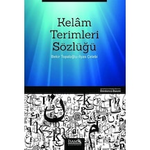 Kelam Terimleri Sözlüğü / Prof. Dr. Ilyas Çelebi