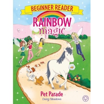 Rainbow Magic Beginner Reader: Pet Parade: Book 8