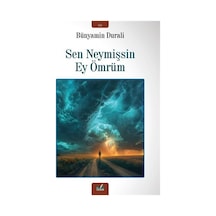 Sen Neymişsin Ey Ömrüm / Bünyamin Durali